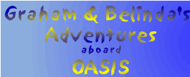 Graham & Belinda's Adventures Aboard Oasis